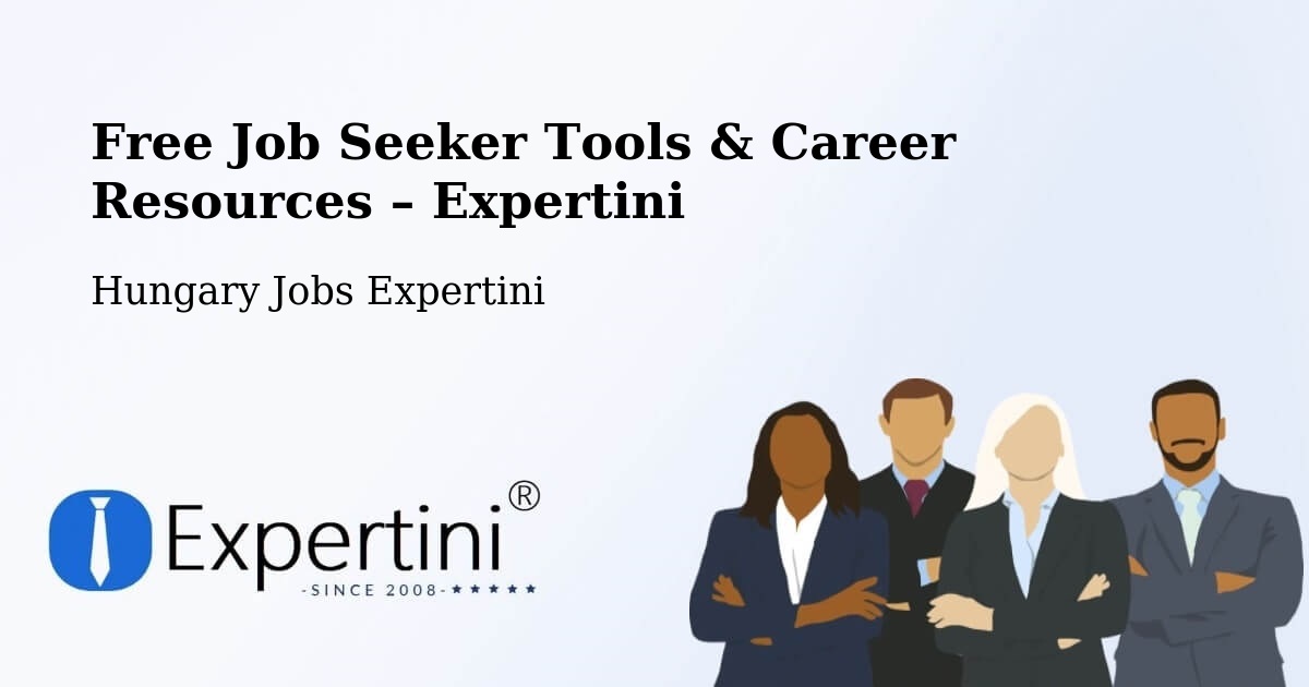Free Job Seeker Tools & Career Resources – Tar - Tar, Hungary Jobs Expertini