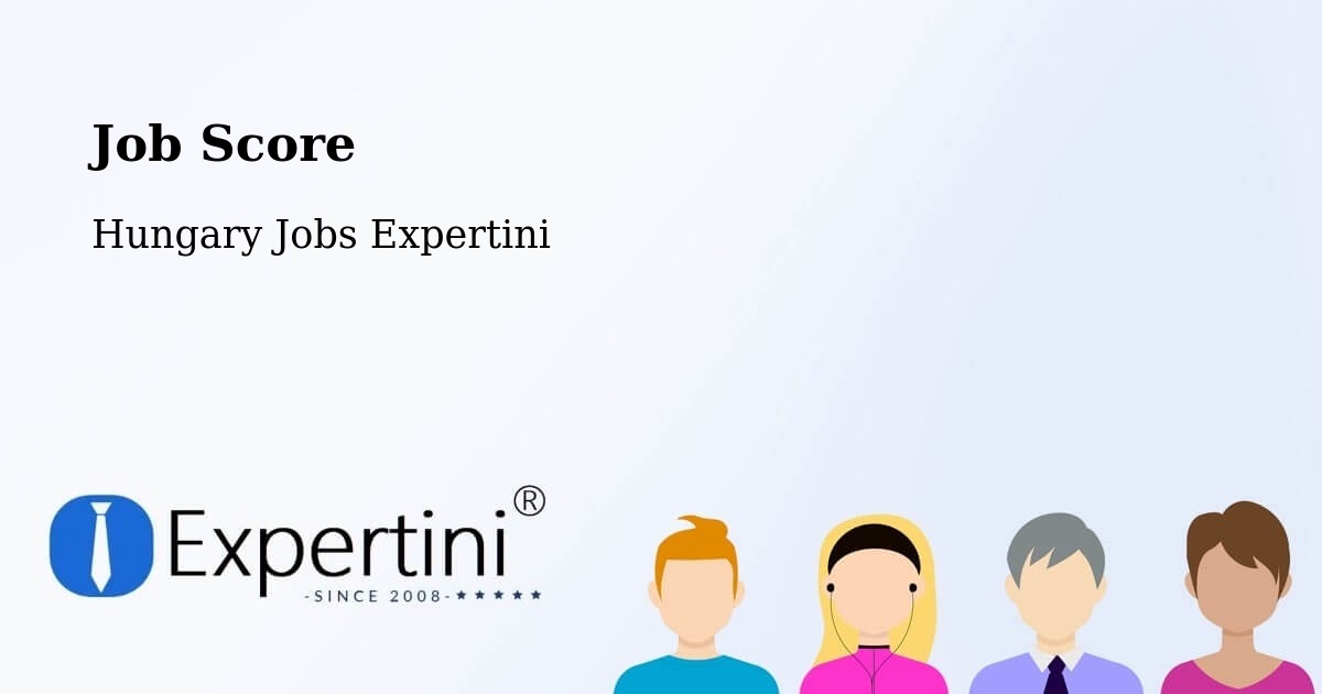 Job Score & Job Description Score Tool – Tar - Hungary Jobs Expertini